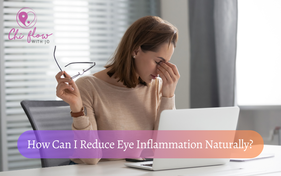 How can I reduce eye inflammation naturally?